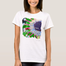 Camiseta Quédate quieto y sabe que soy Dios Púrpura Floral 