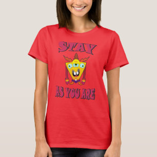 Camiseta Quédate tal y como estás