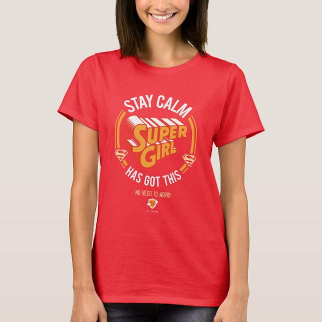 Camiseta Quédate tranquilo Supergirl tiene esto (Anverso)