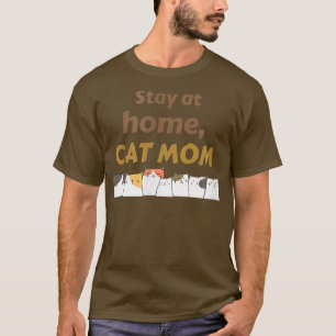 Camiseta Quédese en casa Gato Mamá, mascota, casa, familia,