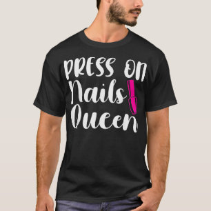 Camiseta Queen Nail Tech Business Press on Nails
