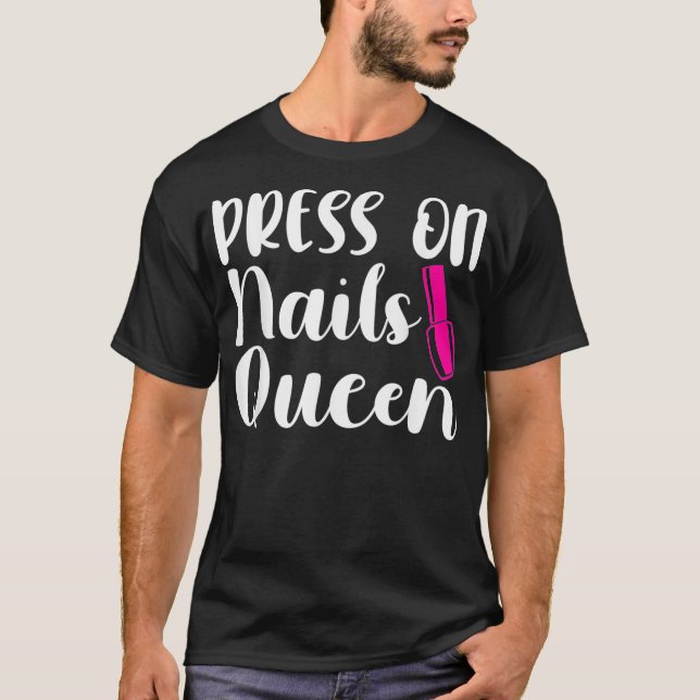 Camiseta Queen Nail Tech Business Press on Nails (Anverso)