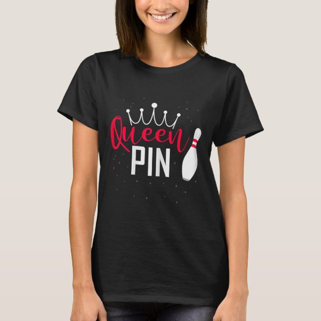 Camiseta Queen Pin Shirt Bowler Bowling League For Bowling  (Anverso)