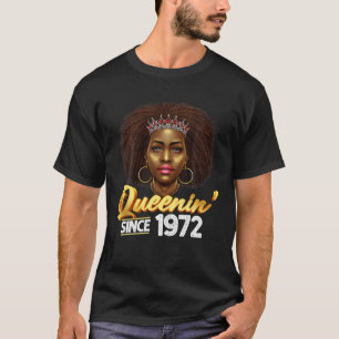 Camiseta Queenin' Since 1972 50Th Birthday African American
