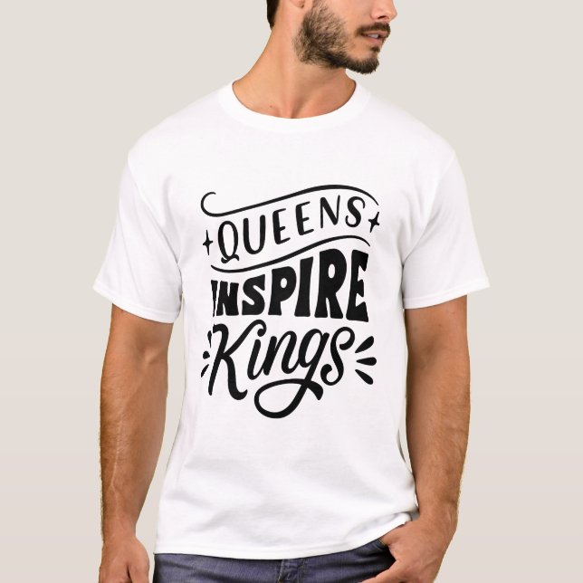 CAMISETA QUEENS INSPIRE A KINGS (Anverso)