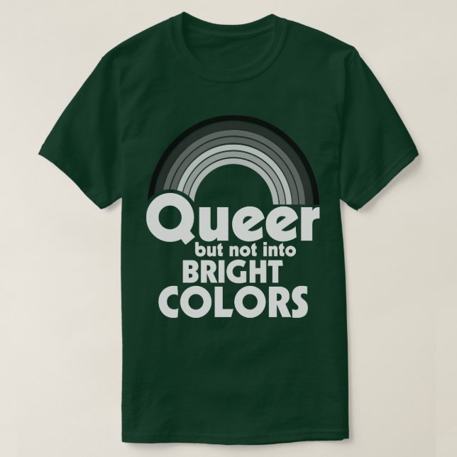 Camiseta Queer Pero No En Colores Brillantes (Diseño del anverso)