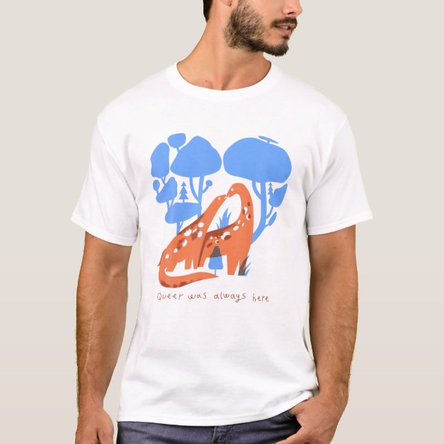 Camiseta Queer Siempre Estuvo Aquí Dinosaurios LGBT Gay (Anverso)