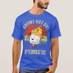 Camiseta Quemado pero optimista malvavisco