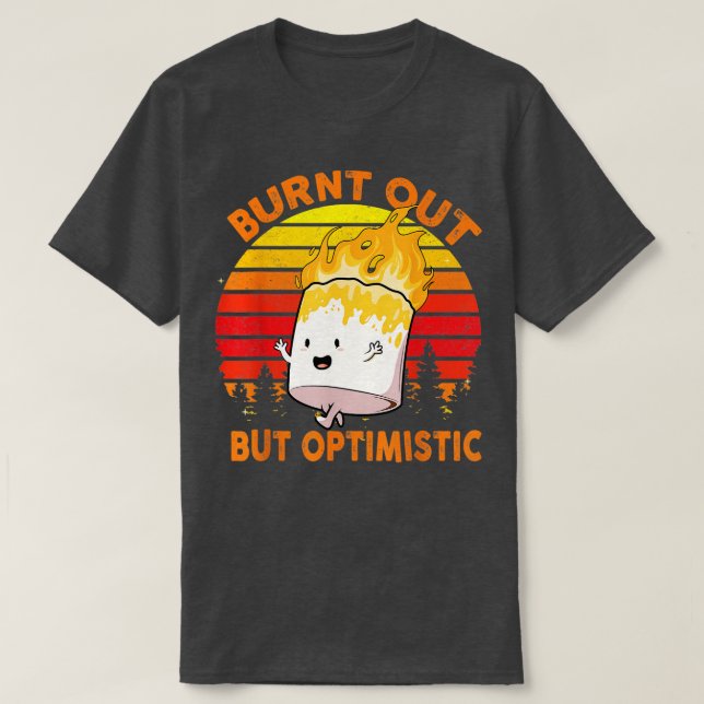Camiseta Quemado pero optimista malvavisco 1 (Diseño del anverso)