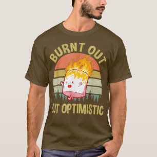 Camiseta Quemado pero optimista malvavisco lindo divertido