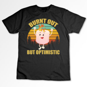 Camiseta Quemado Pero Optimista Marshmellow Camping Retro