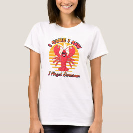 Camiseta Quemadura de Langosta - Llegué Vi Olvidé Protector