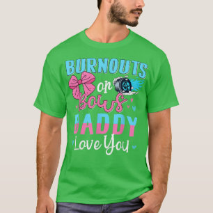 Camiseta Quemaduras o arcos a los que papá te ama sexo reve