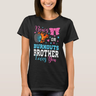 Camiseta Quemaduras o vacas Hermano te ama el género Revela
