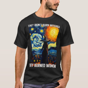Camiseta Quemaron brujas y quemaron sala feminista