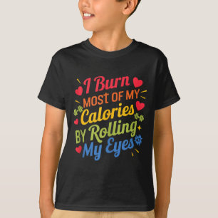 Camiseta Quemo La Mayoría De Mis Calorías Desi Desi