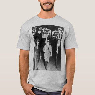 Camiseta Queremos Cervezas Protestando Por La Vieja Fotogra