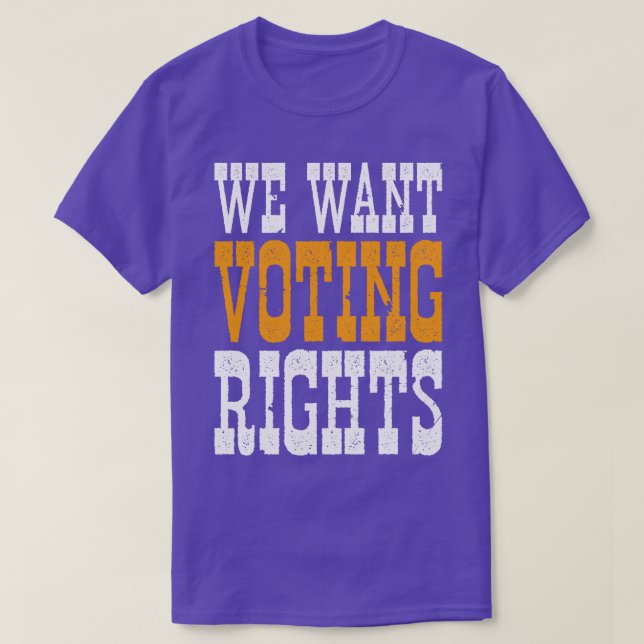 Camiseta Queremos Derechos de Votación (Diseño del anverso)