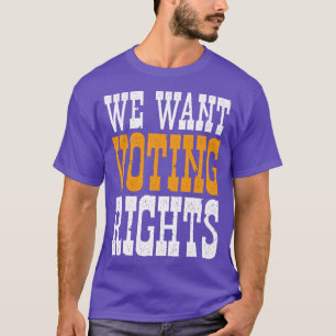Camiseta Queremos Derechos de Votación