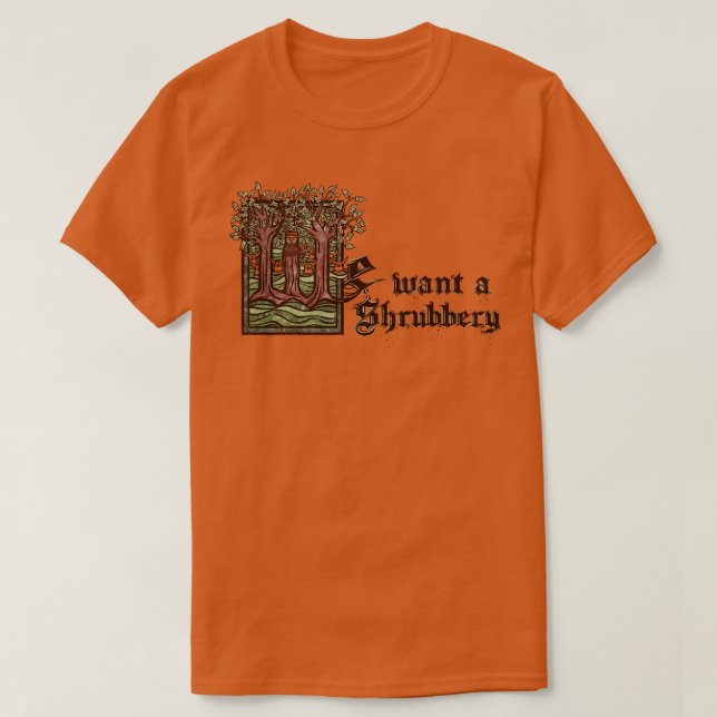 Camiseta Queremos un Shrubbery (Diseño del anverso)