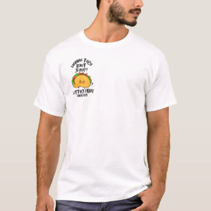 Camiseta Querer taco 'sobre eso, lechuga rezar