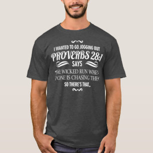 Camiseta Quería ir a trotar pero a los proverbios 28