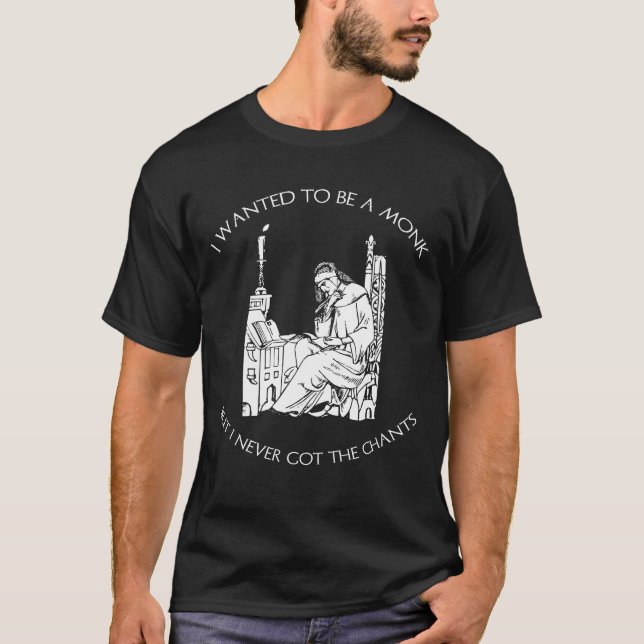 Camiseta Quería ser un monje religioso gracioso (Anverso)