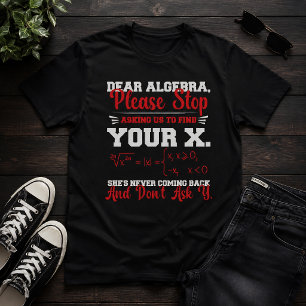 Camiseta Querida álgebra Humor divertido para profesores de