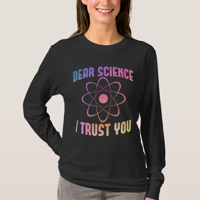 Camiseta Querida ciencia, confío en ti - Ciencia divertida (Anverso)