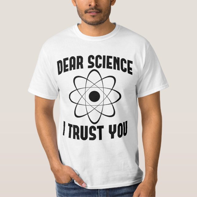 Camiseta Querida ciencia, confío en ti - Gracioso profesor  (Anverso)