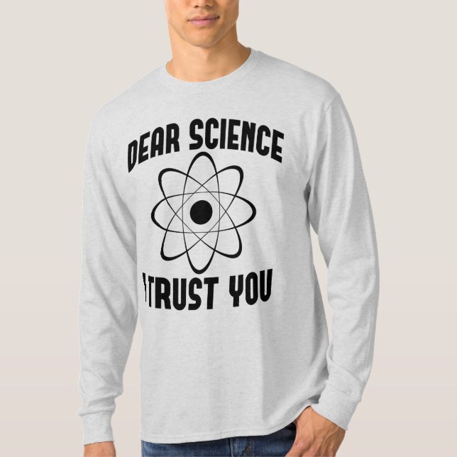 Camiseta Querida ciencia, confío en ti - Gracioso profesor  (Anverso)