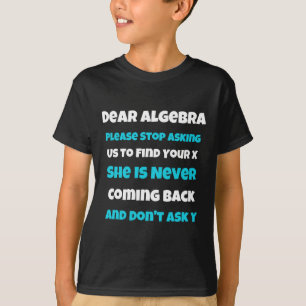 Camiseta Querida escuela sarcástica de Algebra Fun diciendo