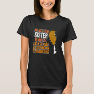 Camiseta Querida Hermana No Está Gorda Feliz Día de Acción 