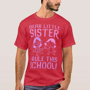 Camiseta Querida hermana pequeña Primer día de escuela