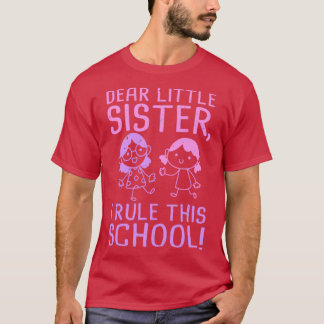 Camiseta Querida hermana pequeña Primer día de escuela