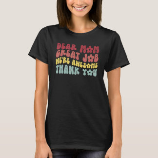 Camiseta Querida Mamá Gran Trabajo Estamos Orgullosos Graci
