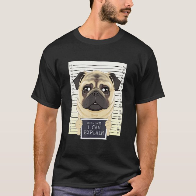Camiseta Querida mamá, puedo explicarle a mi mamá que pug (Anverso)