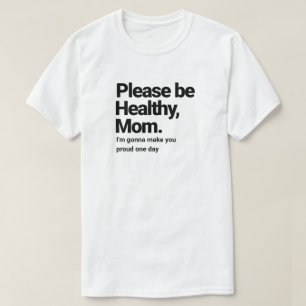 Camiseta Querida mamá T-Shirt