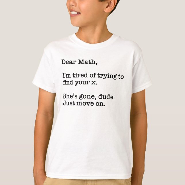 Camiseta Querida matemática, estoy cansada de tratar de enc (Anverso)