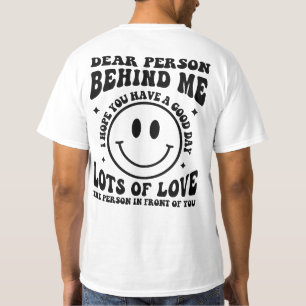 Camiseta Querida Persona Detrás de Mí, Conciencia sobre la