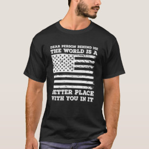 Camiseta Querida Persona Detrás De Mí El Mundo Es Un Lugar