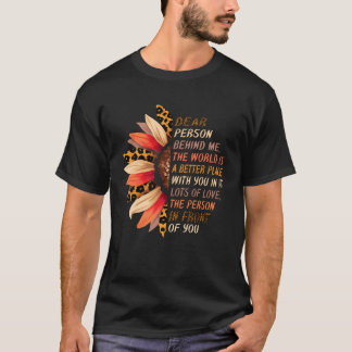 Camiseta Querida Persona Detrás De Mí El Mundo Es Un Lugar 