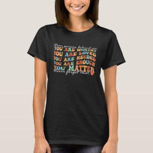 Camiseta Querida persona detrás de mí, eres increíble, herm