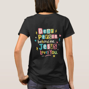 Camiseta Querida persona detrás de mí Jesús te ama