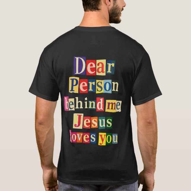 Camiseta Querida persona detrás de mí Jesús te ama (Reverso)