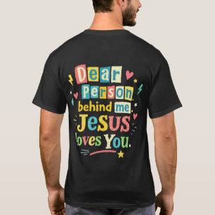 Camiseta Querida persona detrás de mí Jesús te ama