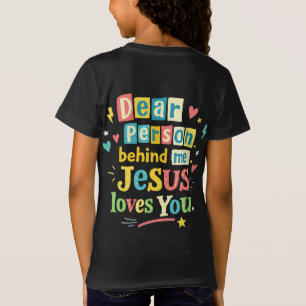 Camiseta Querida persona detrás de mí Jesús te ama