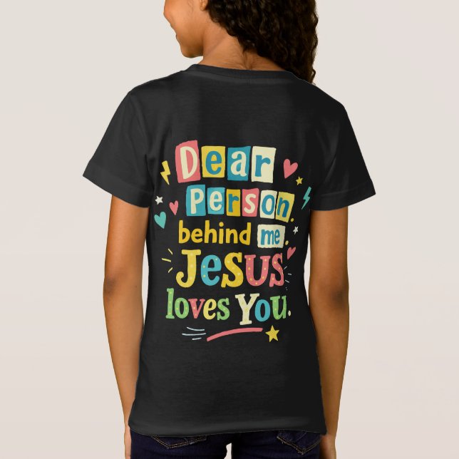Camiseta Querida persona detrás de mí Jesús te ama (Reverso)