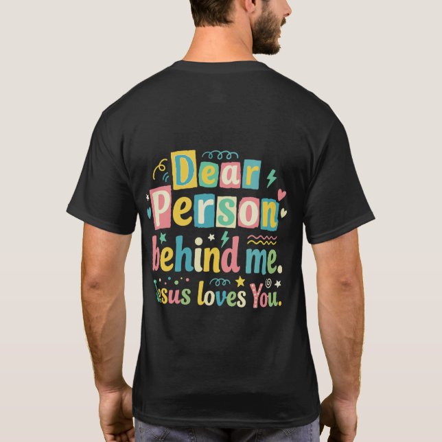 Camiseta Querida persona detrás de mí Jesús te ama (Reverso)