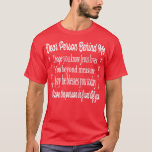 Camiseta Querida Persona Detrás De Mí Jesús Te Ama, Gracios